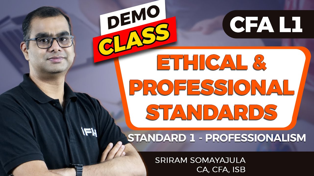 CFA Level 1 - Ethical & Professional Standards | Demo Class