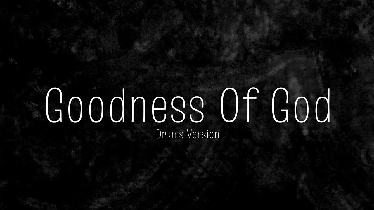 Goodness Of God || Samuel Sawyer J || Song Of Heaven Studios