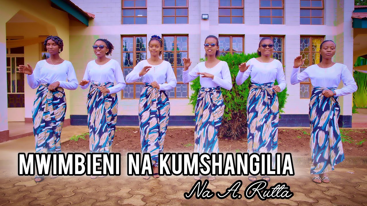 MWIMBIENI NA KUMSHANGILIA BWANA na Augustine Rutta HD