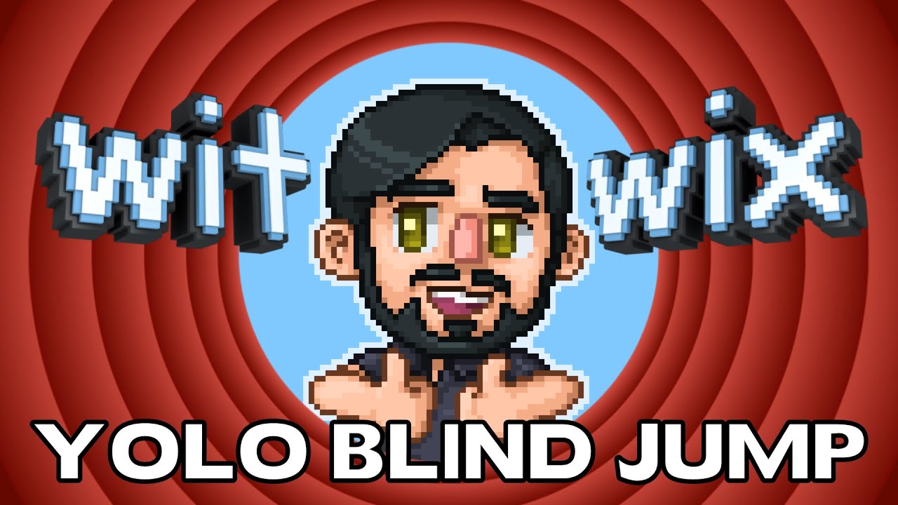 Yolo Blind Jump! - Witwix Stream Highlights