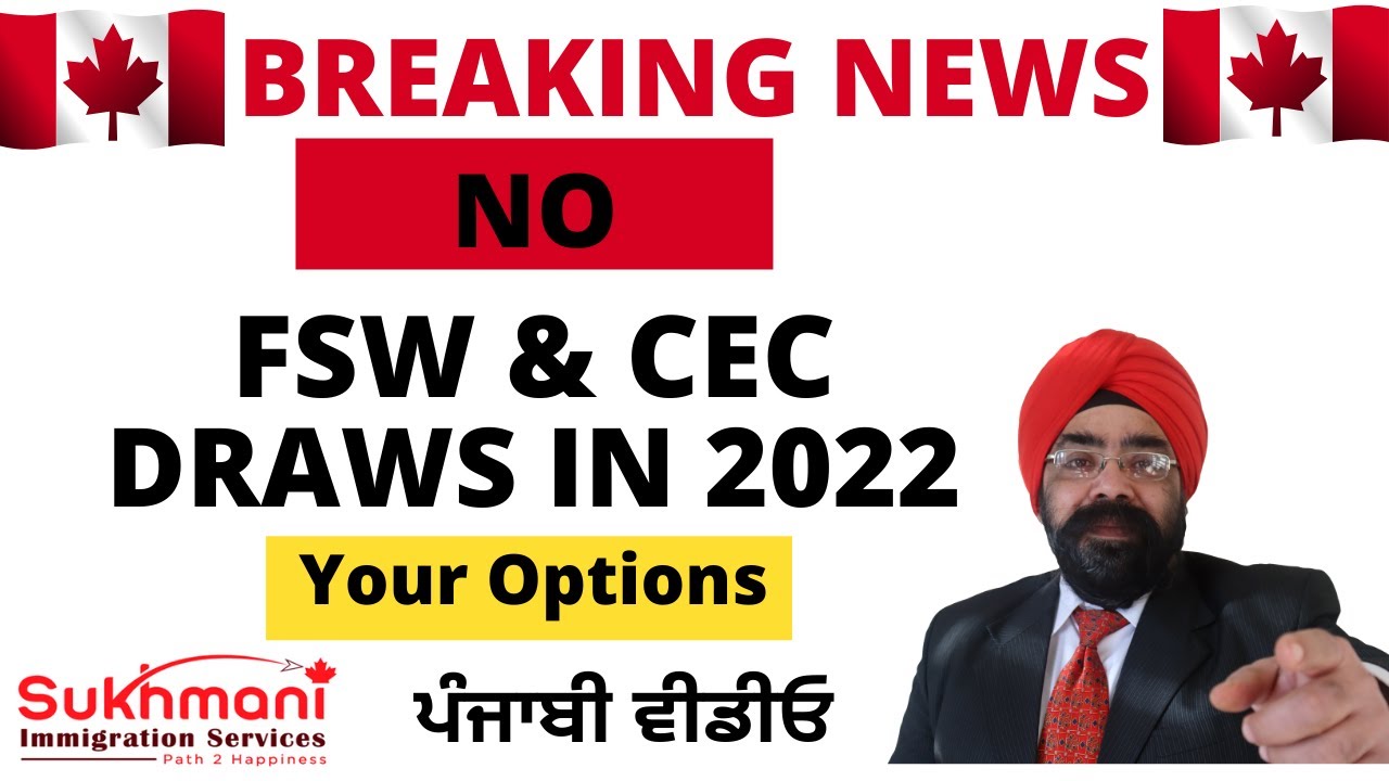 FUTURE OF FSW & CEC DRAWS WHAT'S NEXT? || Punjabi Video|| Canada Immigration||