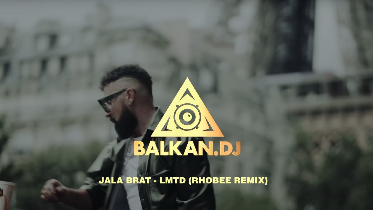 Jala Brat - LMTD (Rhobee Remix)