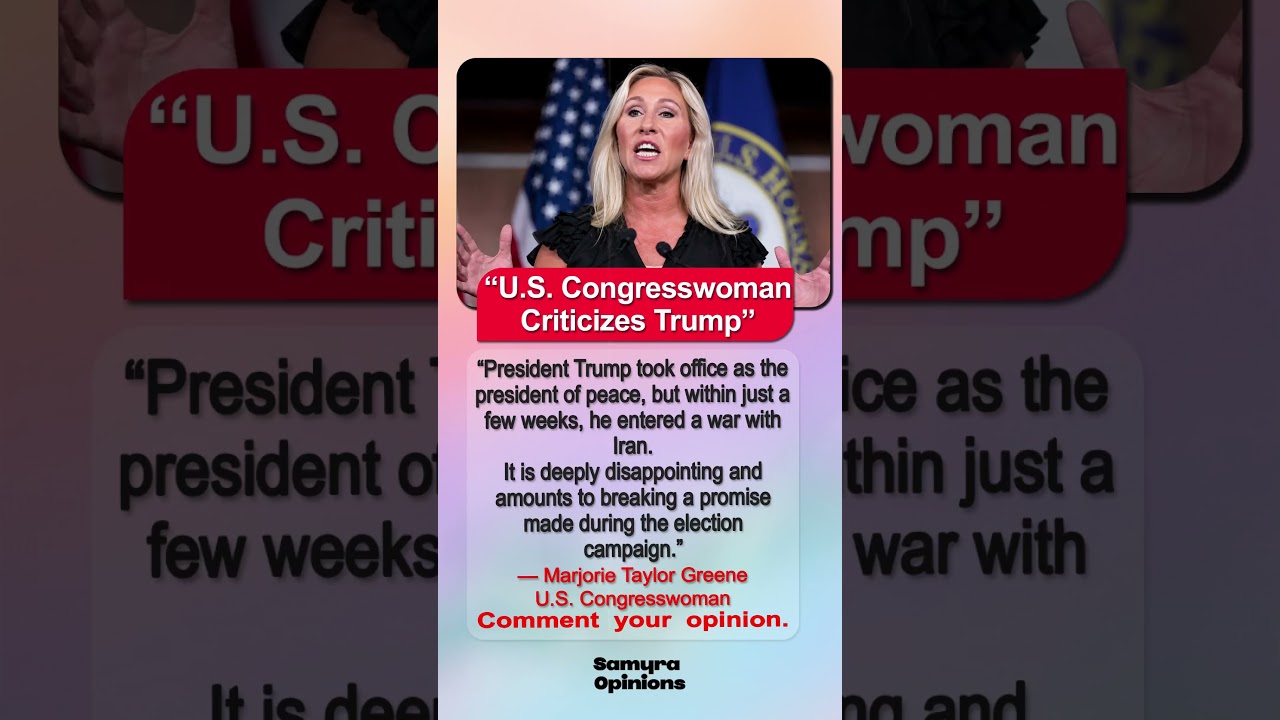 Marjorie Taylor Greene Turns on Trump? Iran War Statement Goes Viral