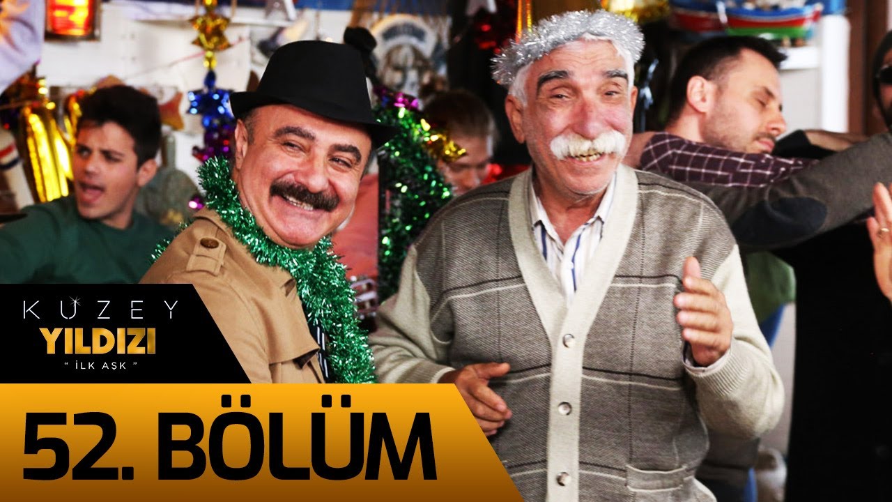 Kuzey Yıldızı İlk Aşk 52. Bölüm