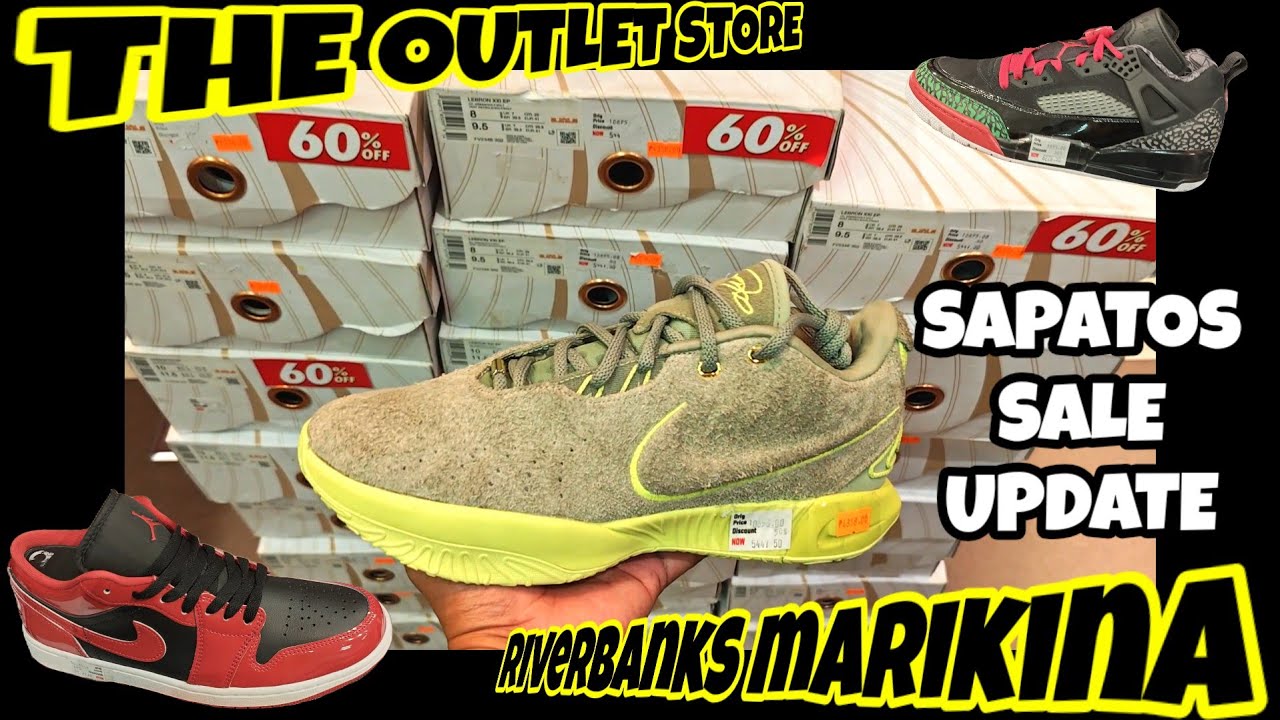 THE OUTLET STORE RIVERBANKS MARIKINA SALE NG NIKE, VANS, ADIDAS SHOES UPDATE