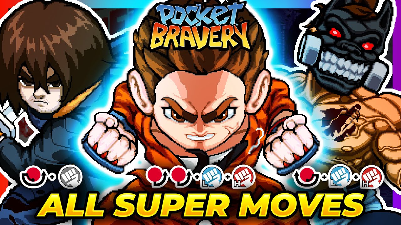 ALL SUPER SPECIAL MOVES AND FINAL ATTACKS (RELEASE ROSTER) - Pocket Bravery (PB)