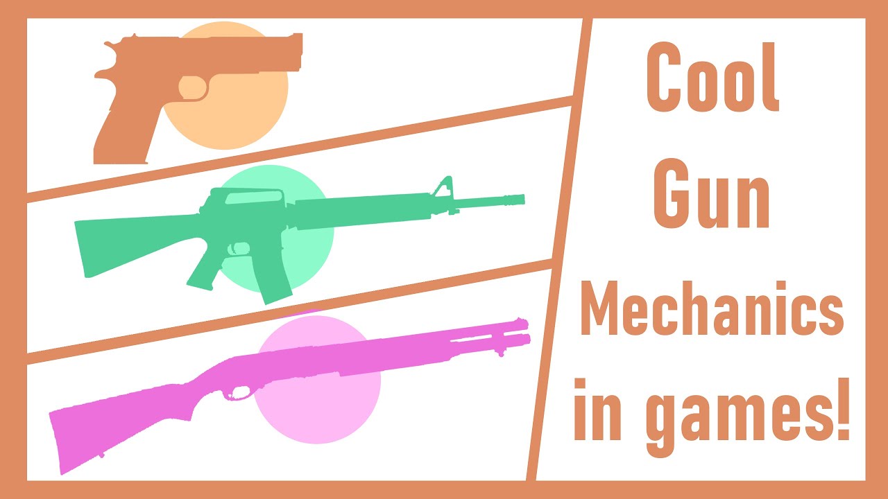 Cool Gun Mechanics in Games