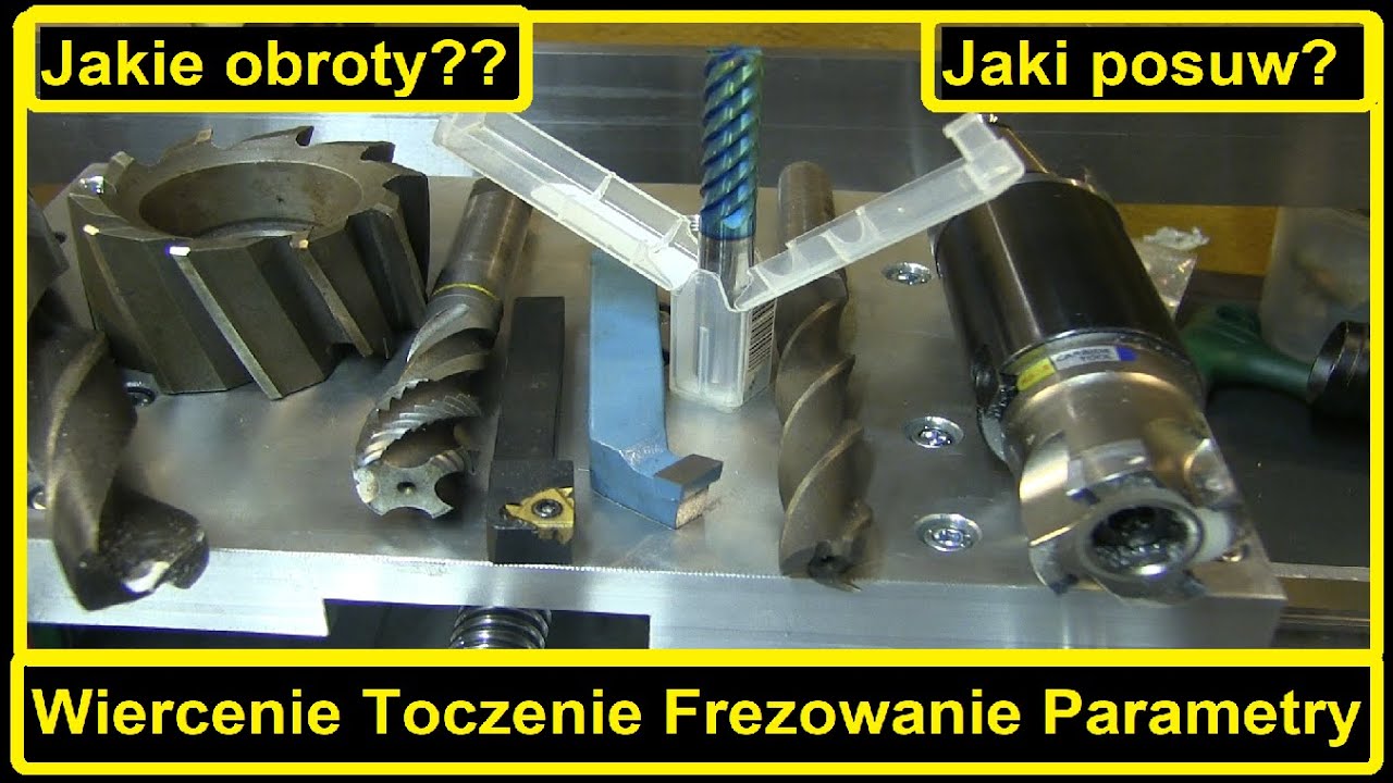 Jakie obroty do Wiercenia, posuw do Toczenia, głębokość Frezowania  Jak obliczyć Parametry skrawania