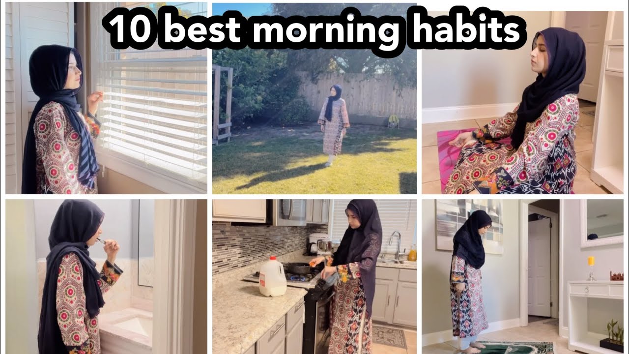 Early morning routine /Morning habits that can change your life
