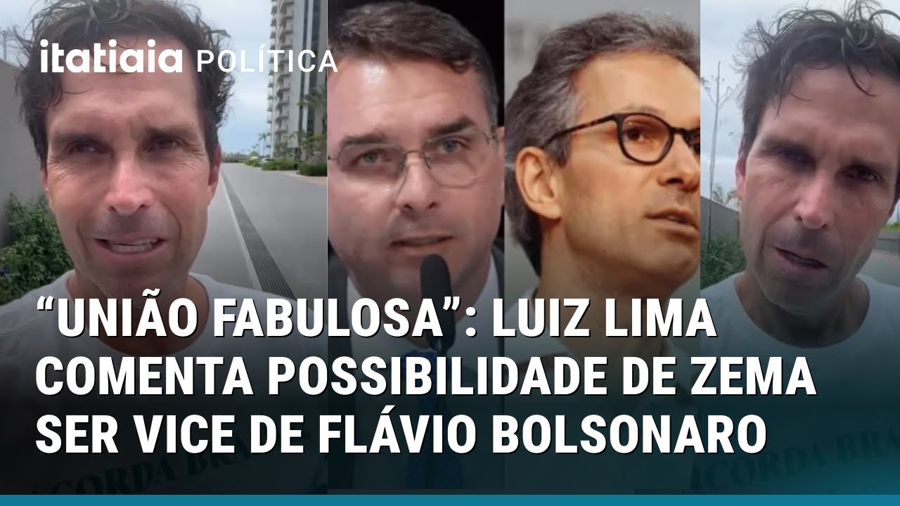 LUIZ LIMA COMENTA POSSIBILIDADE DE ZEMA SER VICE DE FLÁVIO BOLSONARO: 
