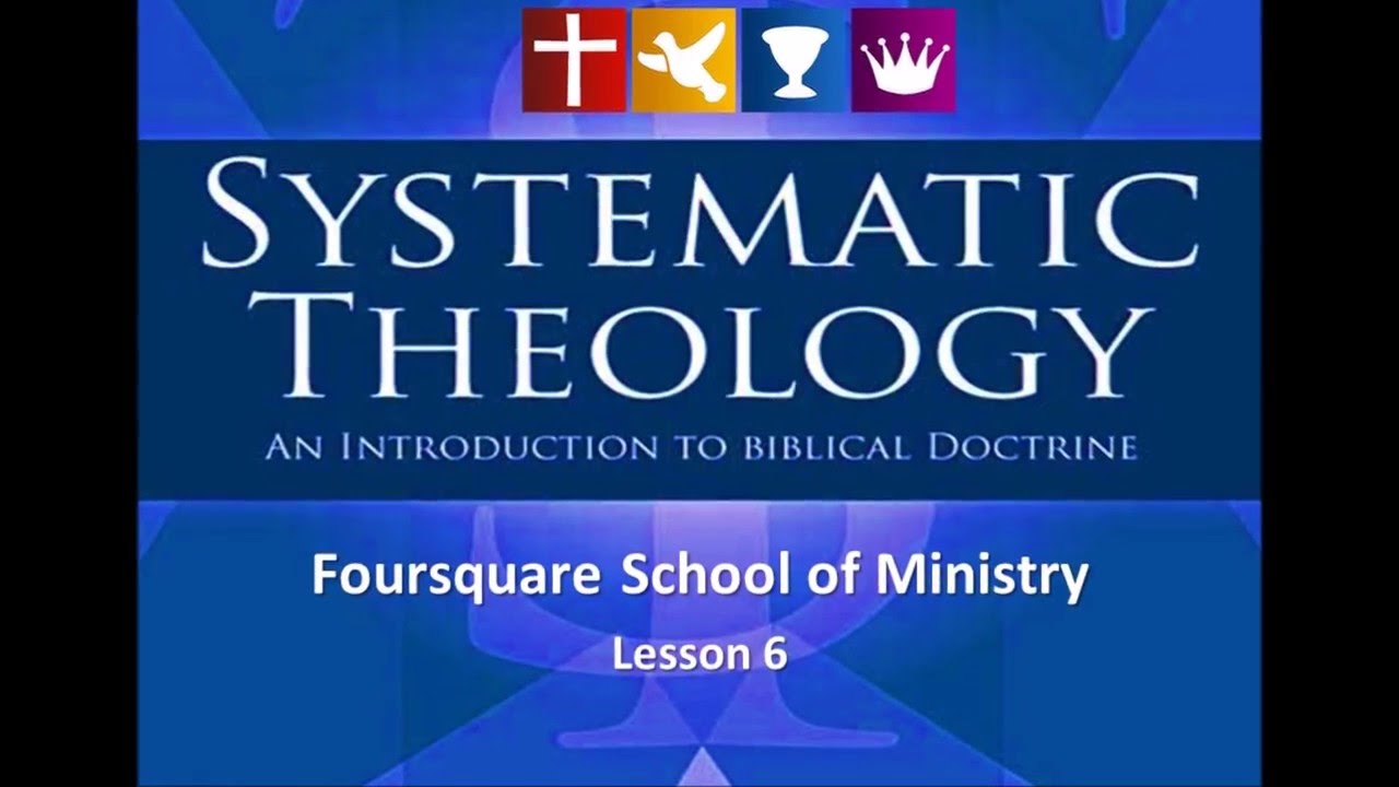 Systematic Theology - Lesson 6 - Creation
