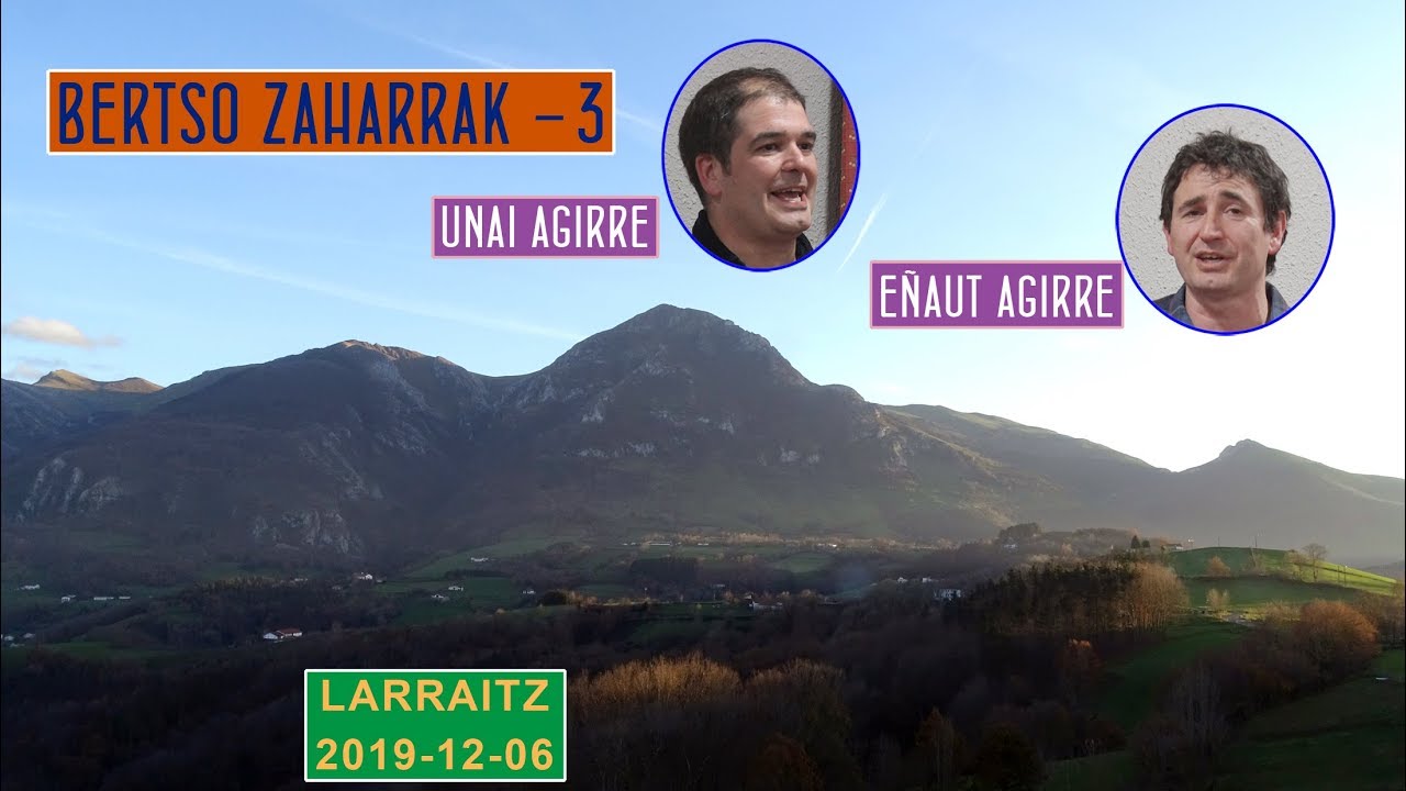 Bertso zaharrak (3) (Unai eta Eñaut Agirre) (Larraitz, 2019-12-06) (34'50'''')