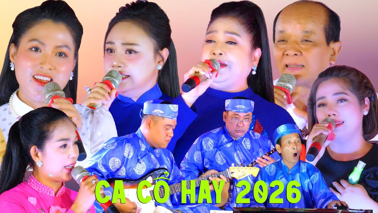 Ca Cổ Hay 2026 / CVVC Đặng Thùy Dương NSUT Phượng Hằng NSUT Minh Minh Tâm CBVC Trịnh Ngọc Huyền
