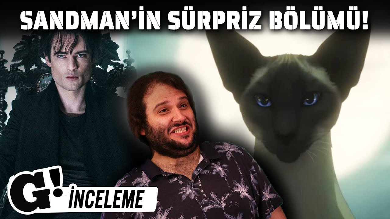 The Sandman 11. Bölüm İNCELEME - KEDİLER DÜNYAYI ELE Mİ GEÇİRECEK?