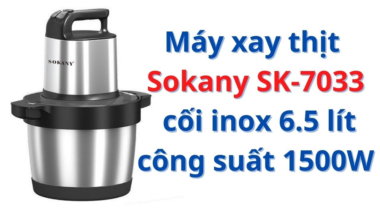 Máy xay thịt Sokany SK-7033 cối inox, dung tích 6.5 lít, công suất 1500W, 3 tốc độ xay