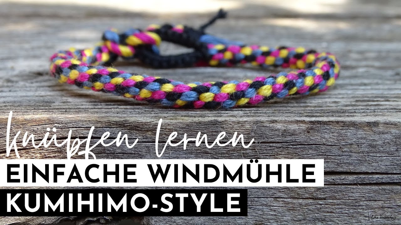 KNÜPFEN. Anleitung für ein einfaches Windmühlen-Armband im Kumihimo-Style.