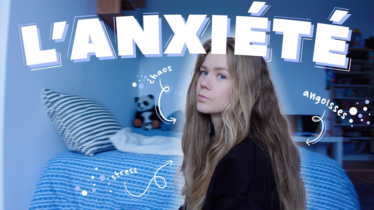 bref je vis avec angoisse & anxiété (bienvenue dans ma tête)