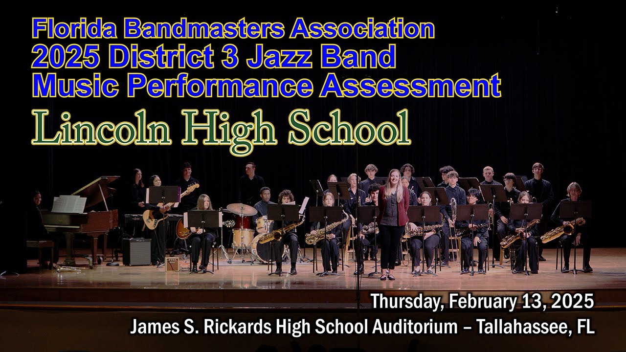 2025 FBA District 3 Jazz Band MPA: Lincoln High School Jazz Ensemble
