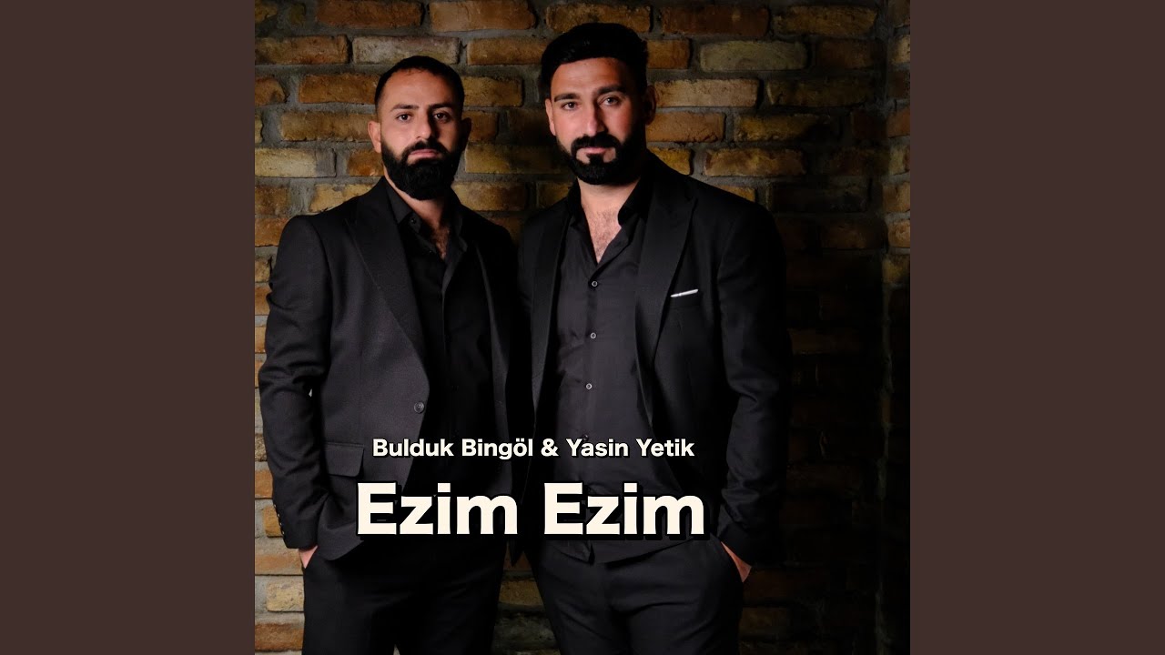 Ezim Ezim (feat. Yasin Yetik) (Sen Mi Yaralarım Sardın)