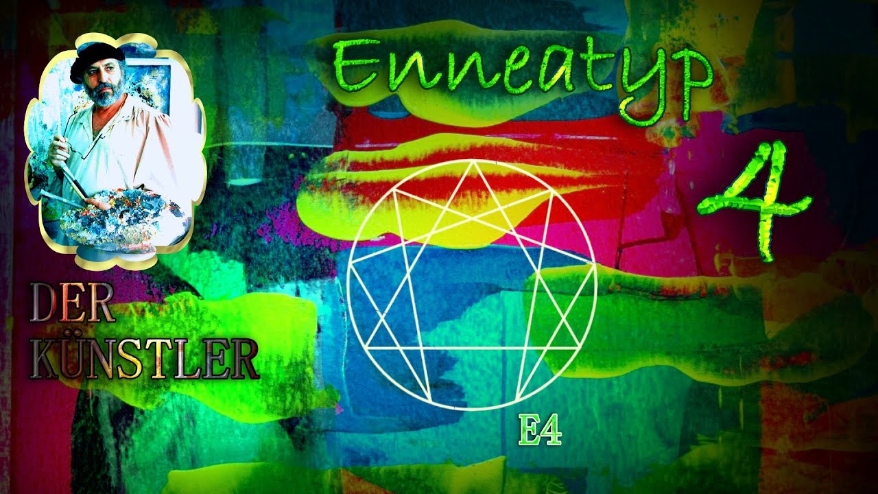 Das Enneagramm - 13. Teil: Enneatyp 4 - Der Künstler