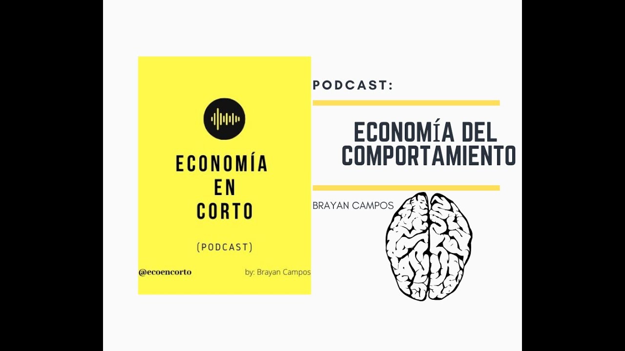 Economía del Comportamiento - Economía en Corto