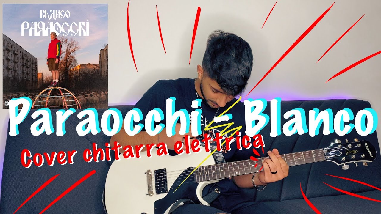 Paraocchi - Blanco cover CHITARRA ELETTRICA