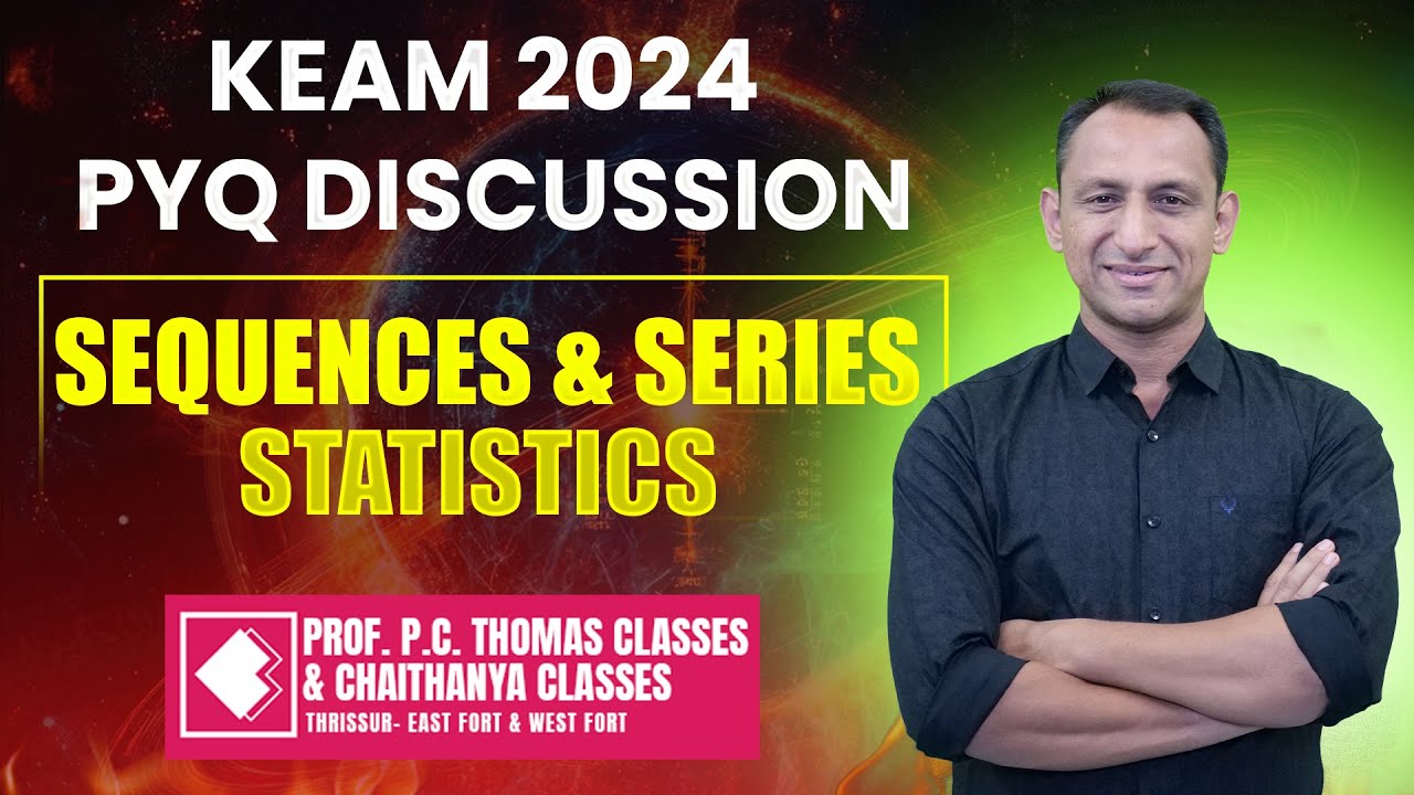 KEAM 2024 PYQ DISCUSSION - SEQUENCES AND SERIES STATISTICS