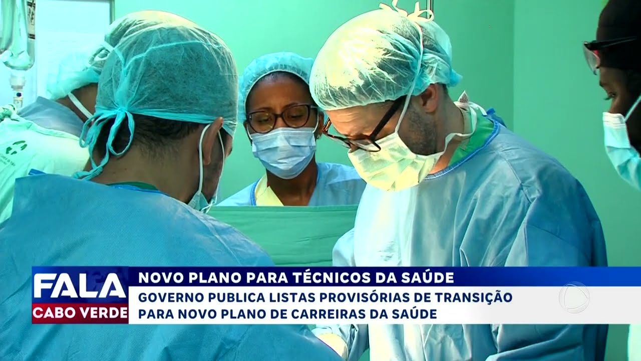 Mais de mil profissionais do serviço da saúde com nova carreira | Fala CV