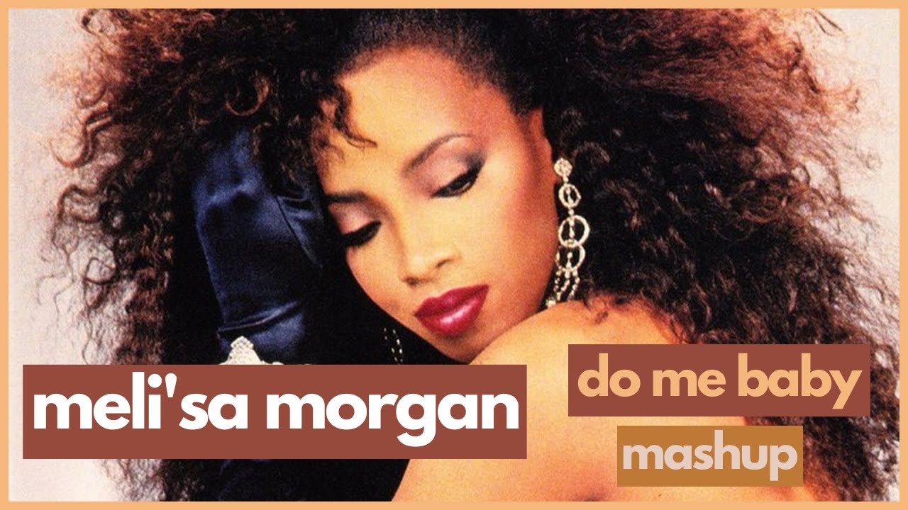 Meli'sa Morgan x Glenn Underground  - Do Me Baby | Soulful House Remix Mashup