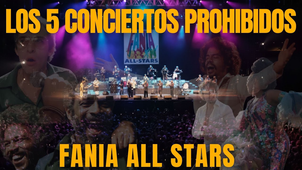 Los 5 Conciertos PROHIBIDOS de Fania All Stars