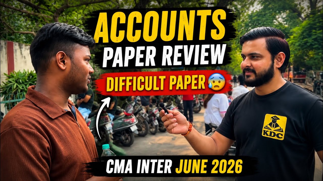 Accounts Paper Review Easy or Difficult CMA Inter June 2026