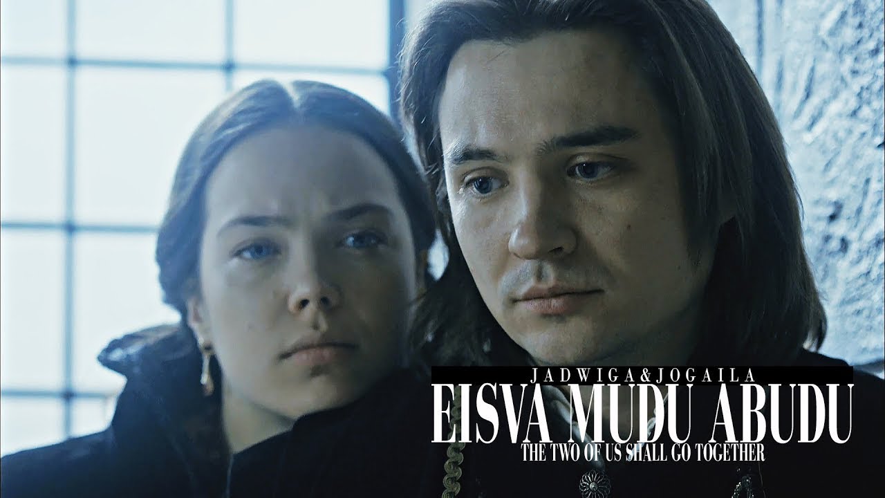 Jadwiga & Jogaila | Eisva mudu abudu | The two of shall go together