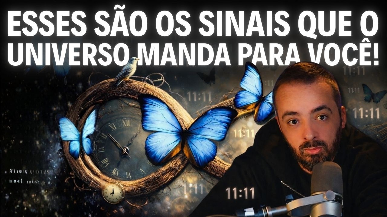 ESSES SÃO OS SINAIS QUE O UNIVERSO MANDA PARA VOCÊ...