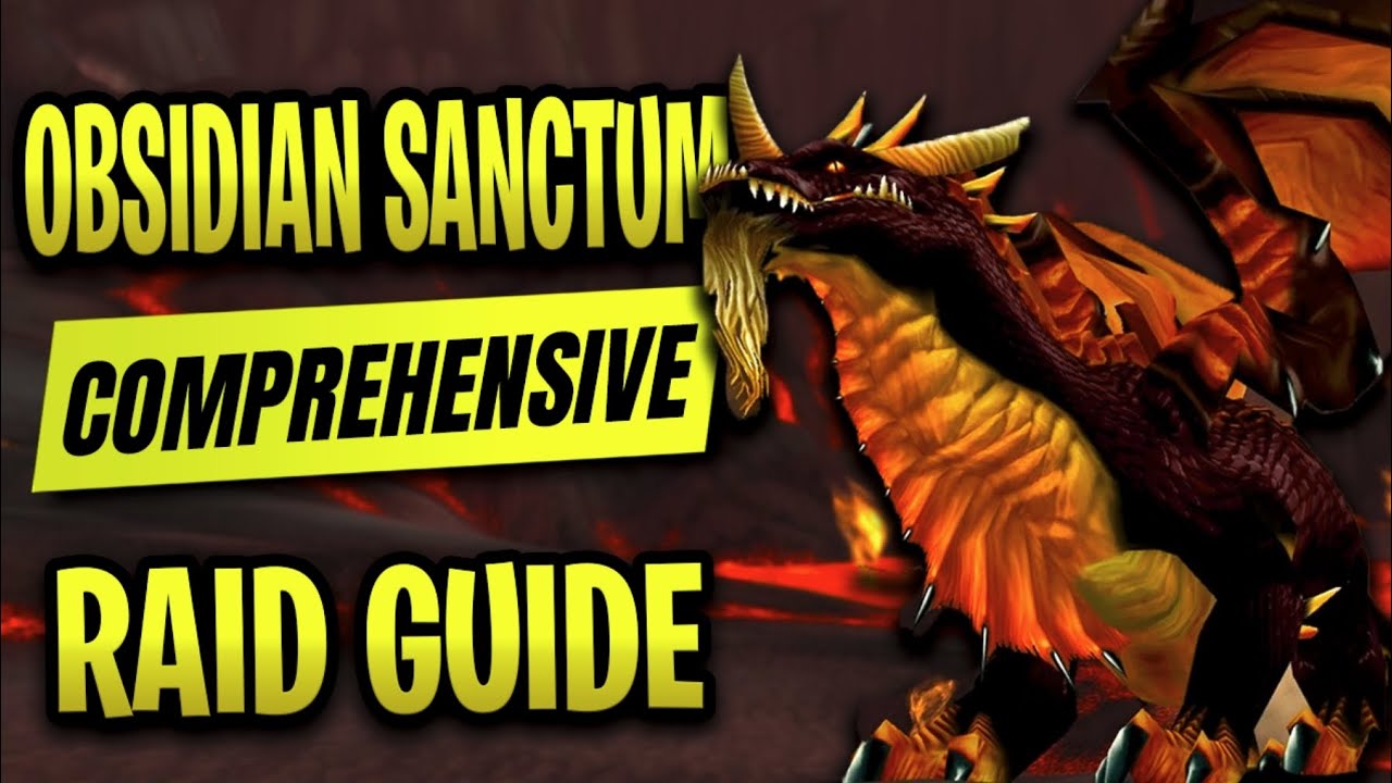 The ONLY Obsidian Sanctum Guide You&rsquo;ll Ever Need - Classic WOTLK