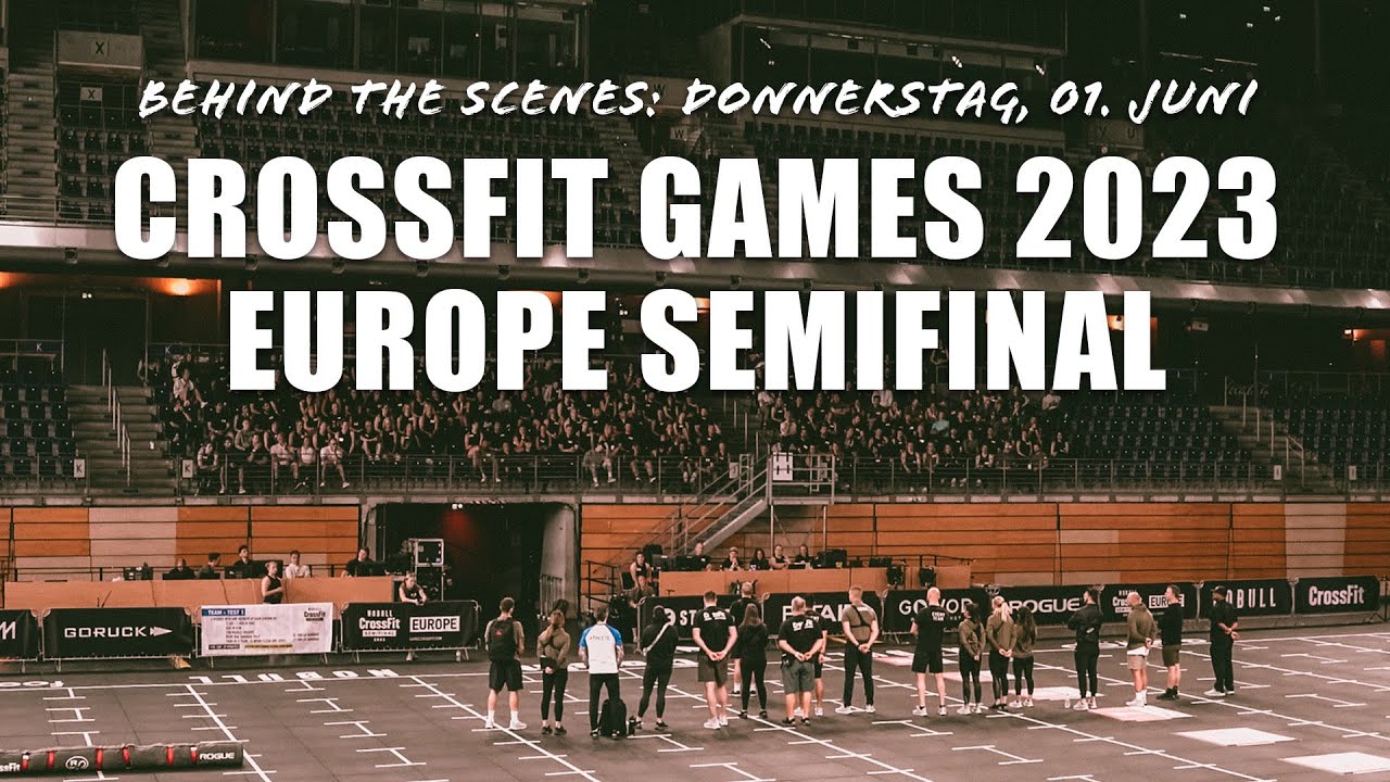 #15 - CrossFit Europe Semifinals Europe 2023 - Behind the Scenes: Donnerstag, 01. Juni - Event Tag 1