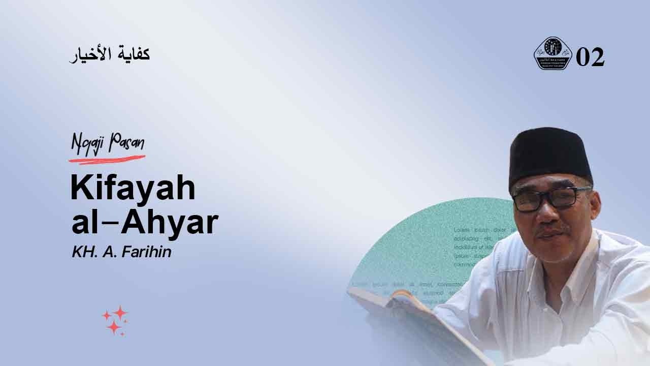 8. NGAJI KIFAYATUL AKHYAR - UST. A. FARIHIN | PASAN 1447H