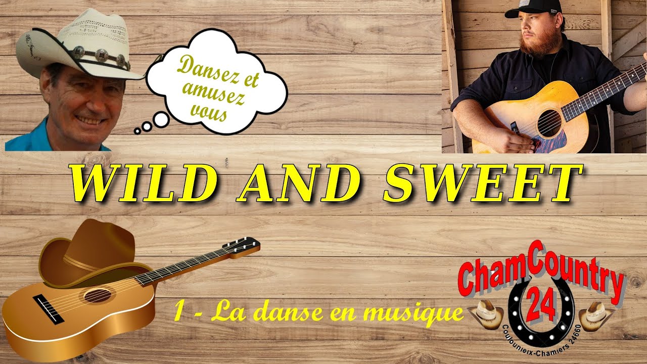 Wild and Sweet - Line dance country ( Démo & Teach Fr)
