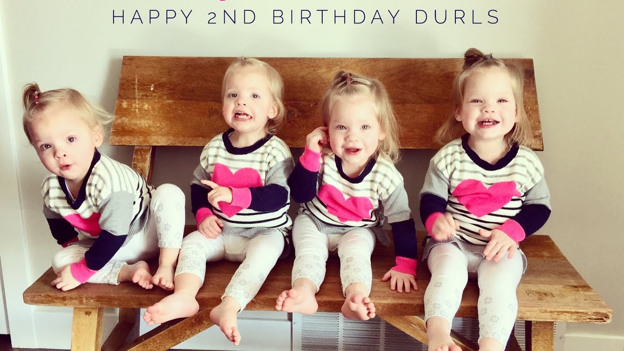 HAPPY 2ND BIRTHDAY DURLS