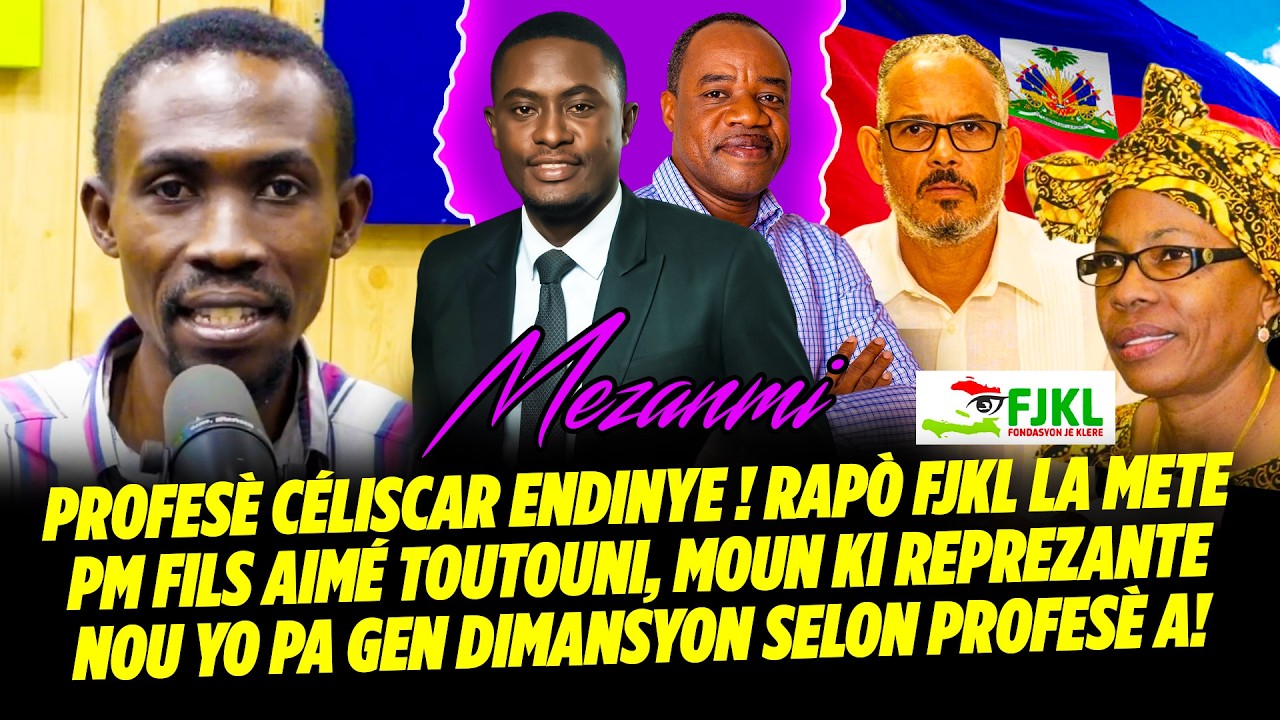 PROFESÈ CÉLISCAR ENDINYE ! RAPÒ FJKL LA METE PM FILS AIMÉ TOUTOUNI, MOUN KI REPREZANTE NOU YO PA