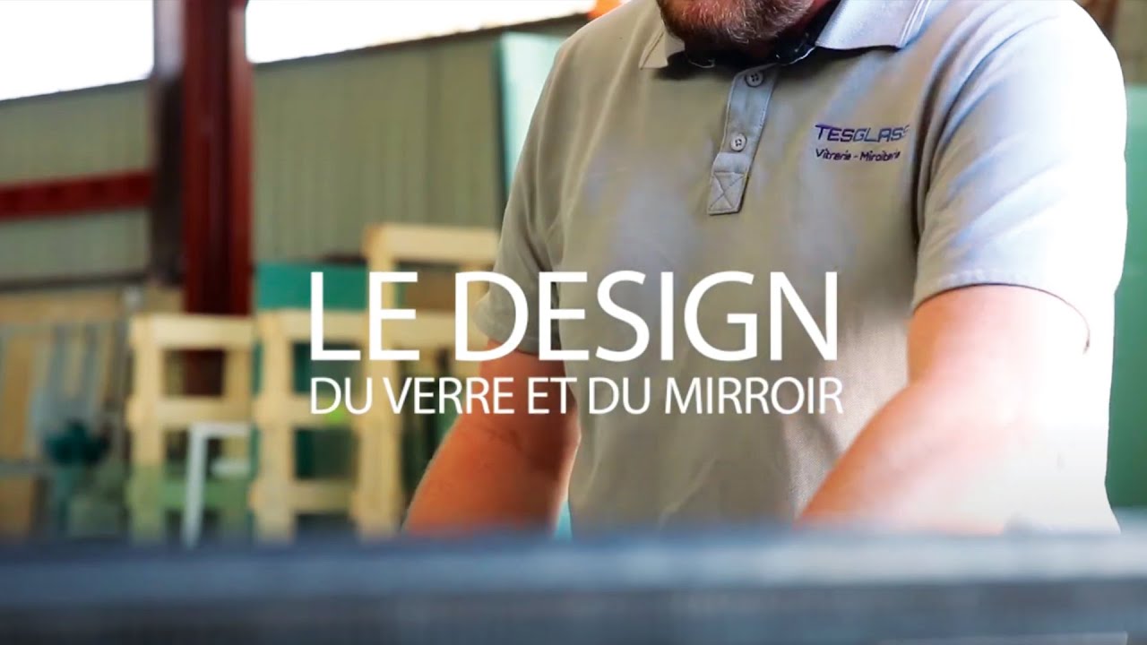 TESGLASS - Pr&eacute;sentation