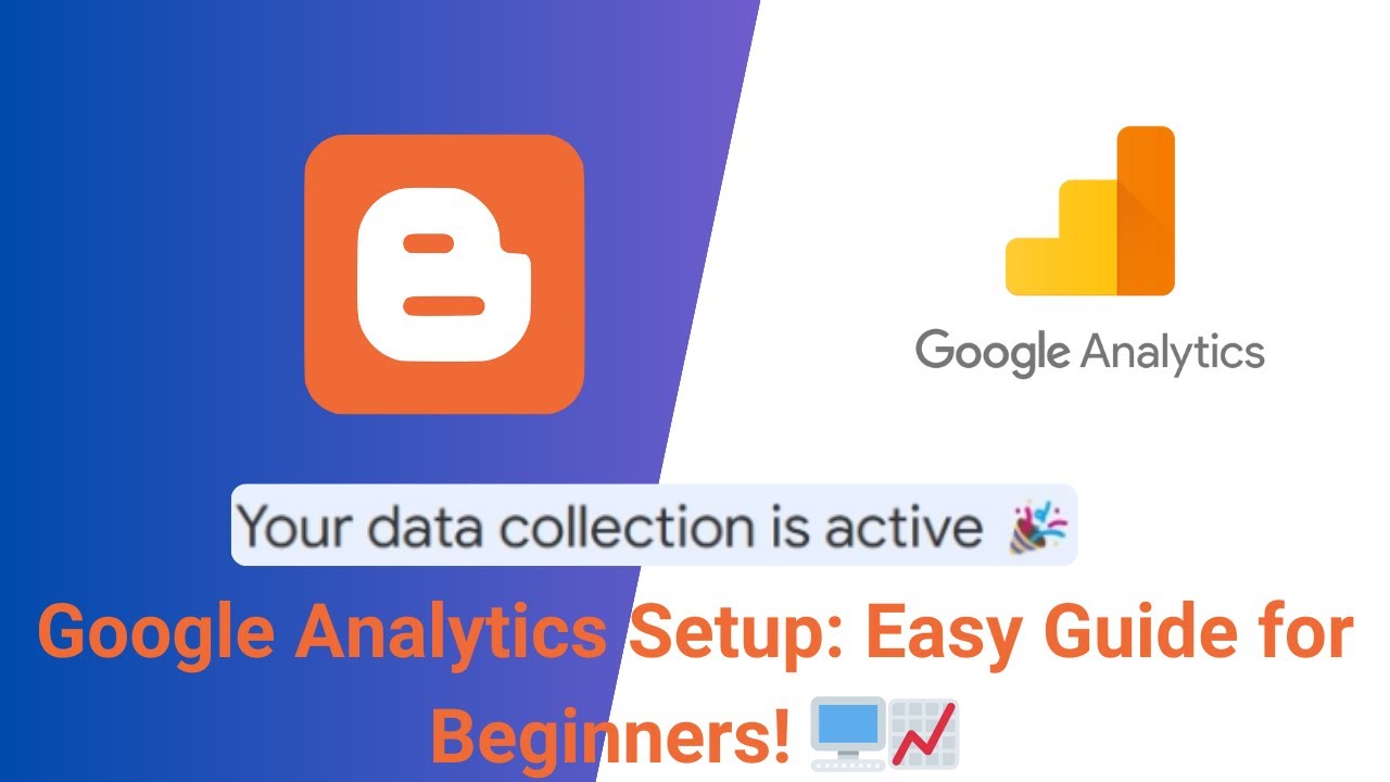 📊 Blogger + Google Analytics: Full Setup Guide (2025 Updated)