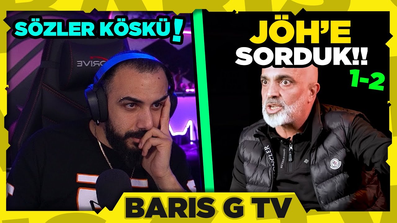 Barış G SÖZLER KÖŞKÜ - JÖH'E SORDUK!! 1-2 BÖLÜMLERİNİ İZLİYOR!!