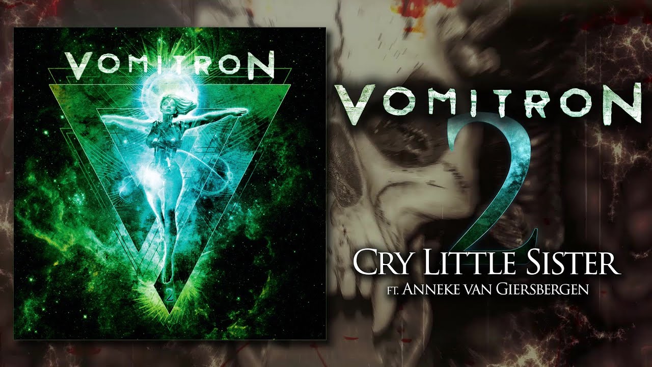 VomitroN - "Cry Little Sister (ft. Anneke van Giersbergen)" - VomitroN 2 (2019) - The Lost Boys