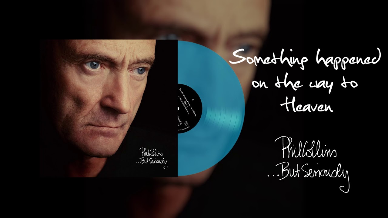 Phil Collins - Something Happened On The Way To Heaven (2016 Remaster Turquoise Vinyl Edition)