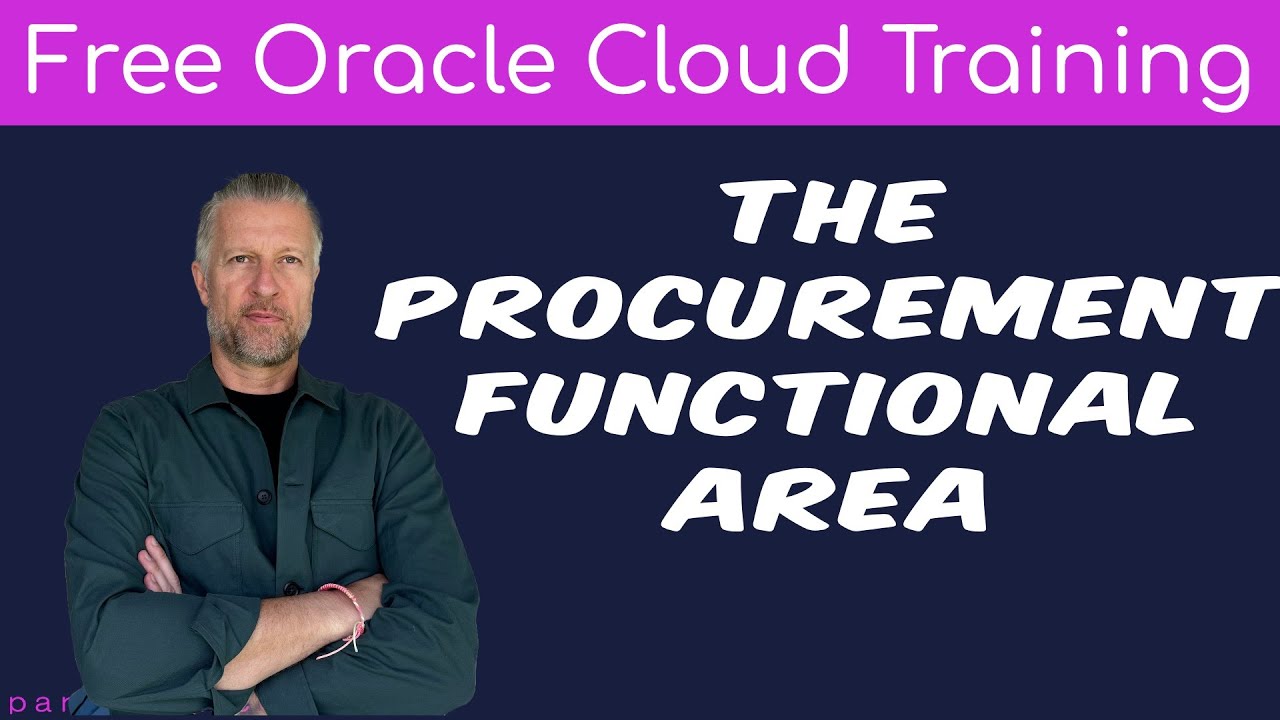 FREE COURSE - Procurement Cloud Overview | Free Oracle Cloud End-User Training | 2025