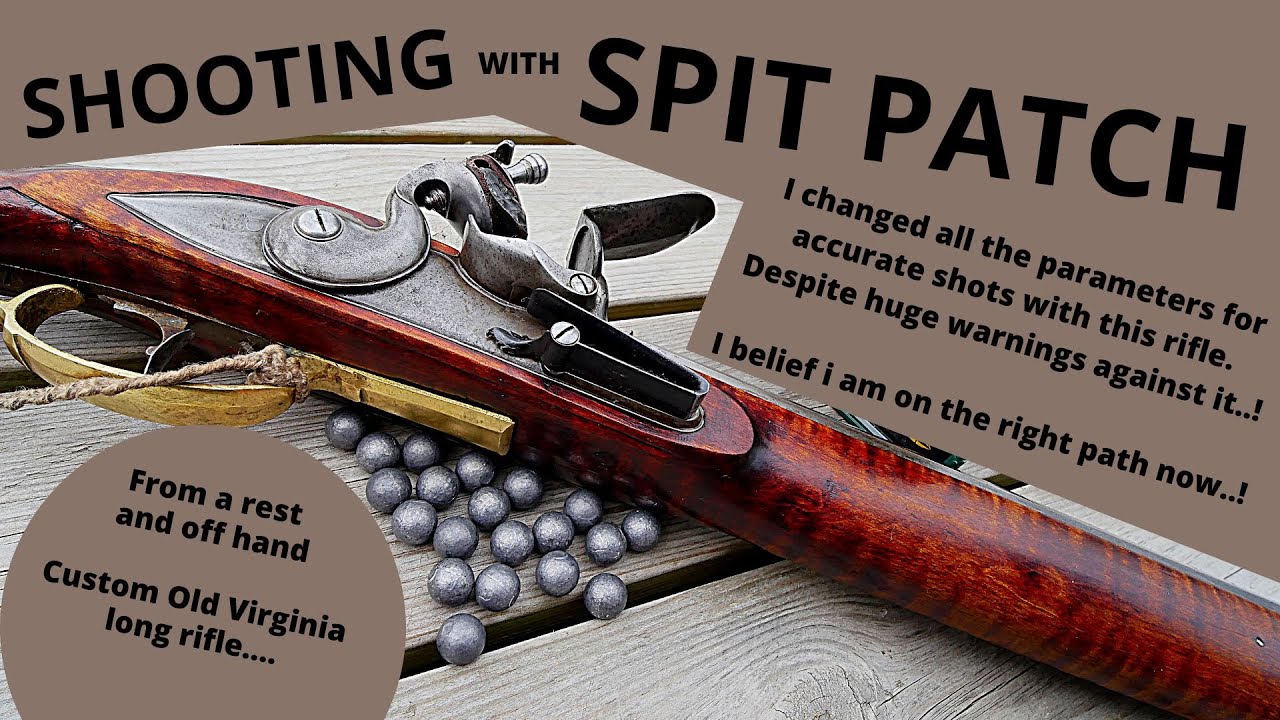 Shooting with spit patch