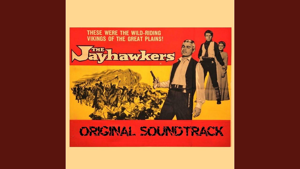 The Jayhawkers (From 'The Jayhawkers' Original Soundtrack)