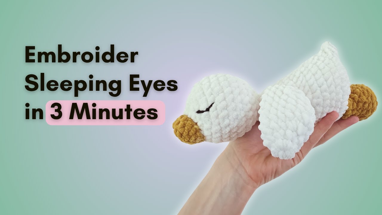 Embroider Sleeping Eyes: The BEST eyes for Babies