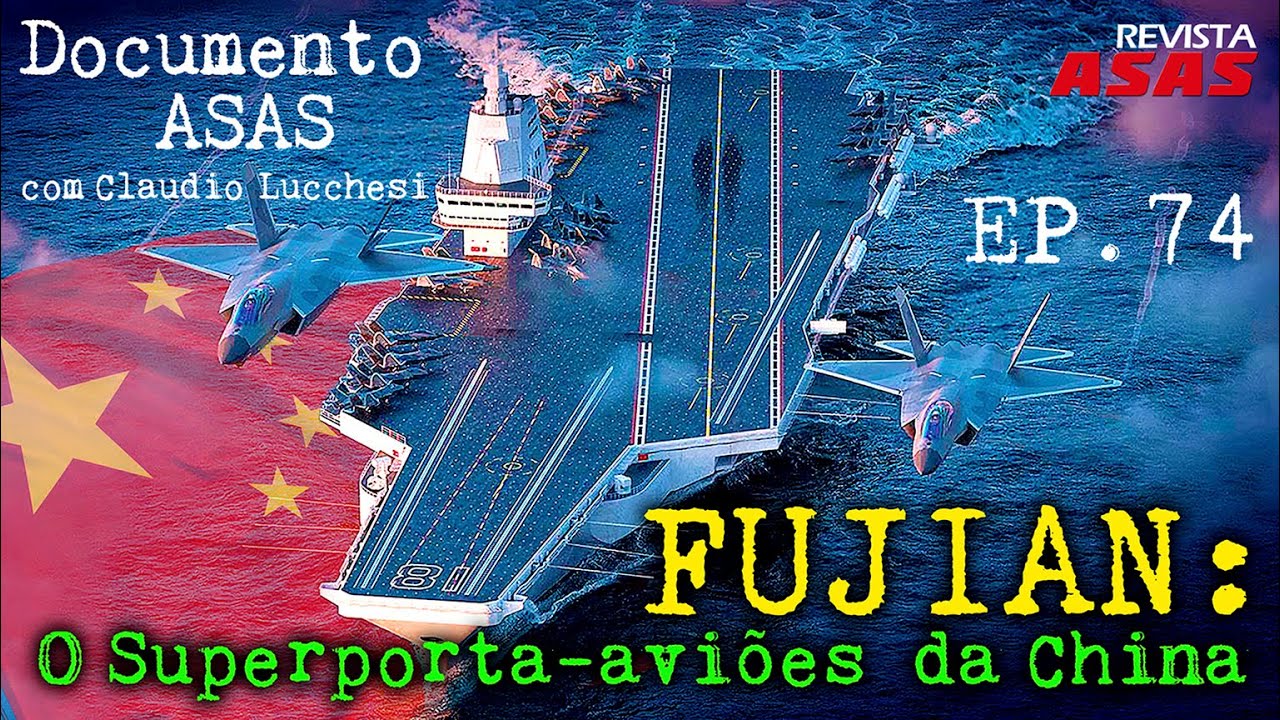 Fujian, o Superporta-aviões da China – 