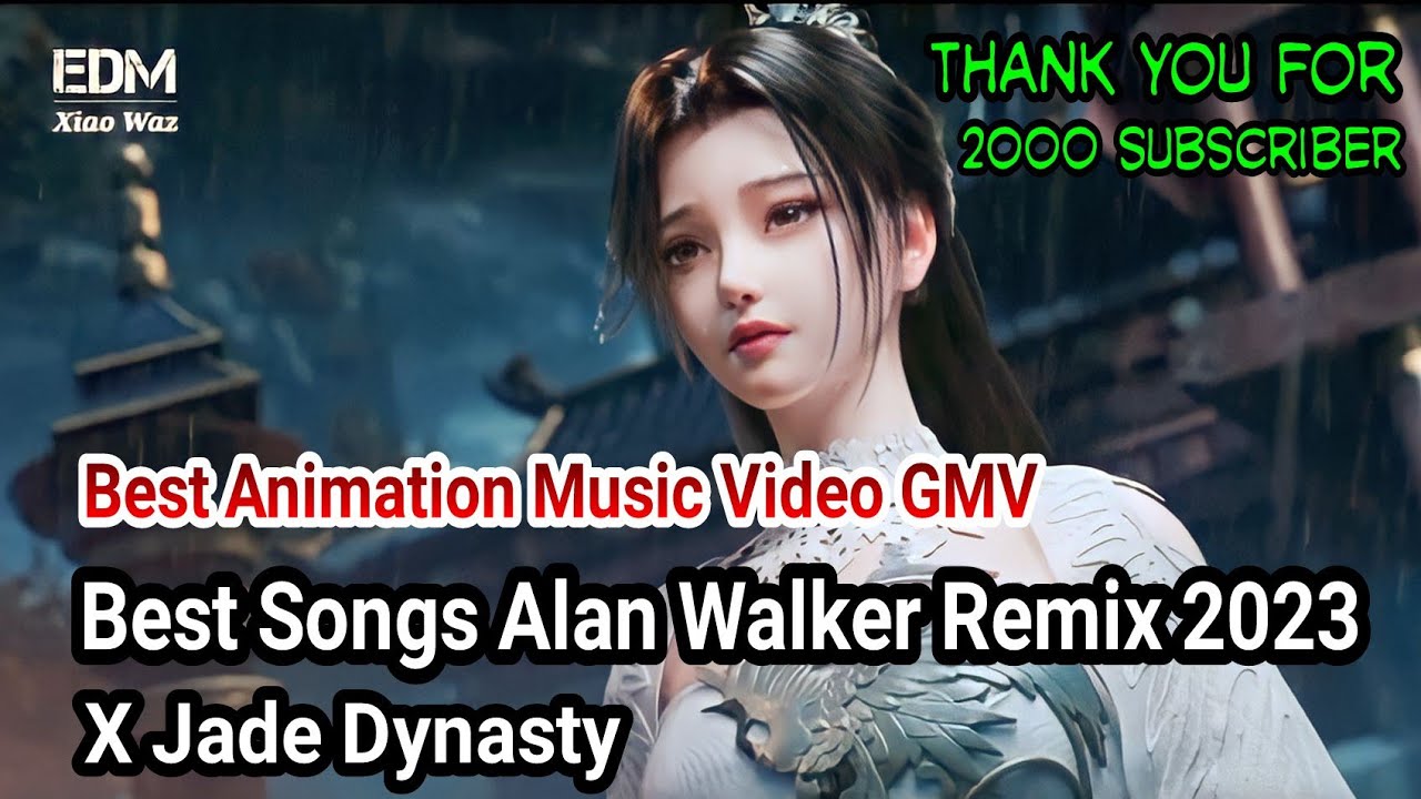 Best Songs Alan Walker Remix 2023 X Jade Dynasty - Best Animation Music Video GMV